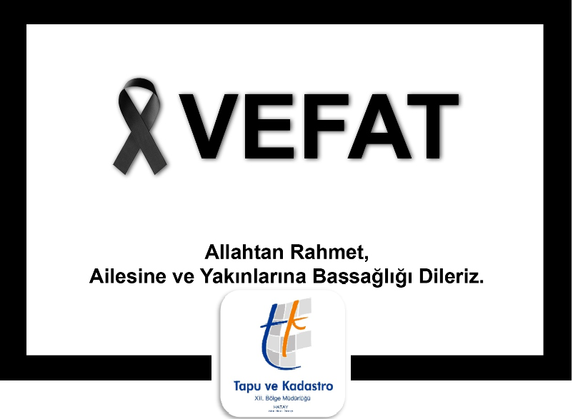 VEFAT VE BAŞSAĞLIĞI