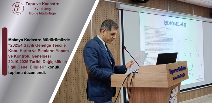 2025/4 SAYILI GENELGE DEĞİŞİKLİĞİ TOPLANTISI