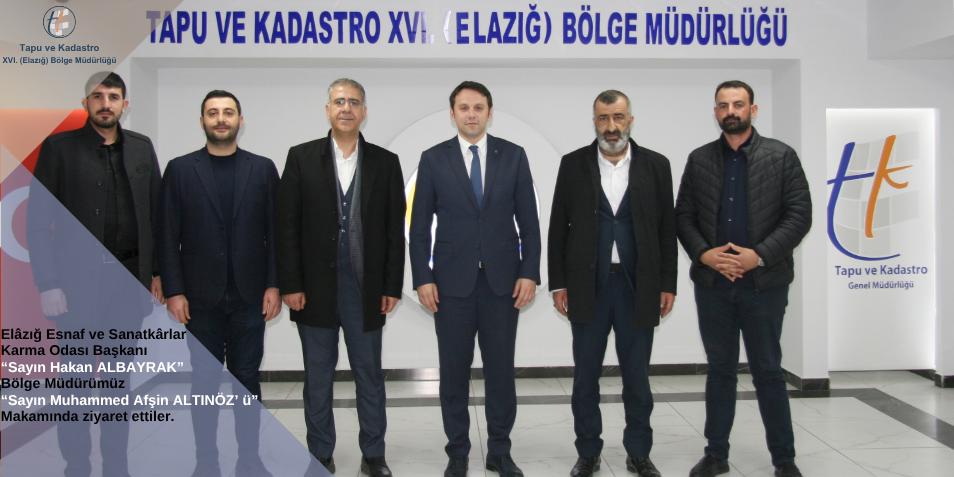 ELÂZIĞ ESNAF VE SANATKÂRLAR KARMA ODA BAŞKANININ ZİYARETİ