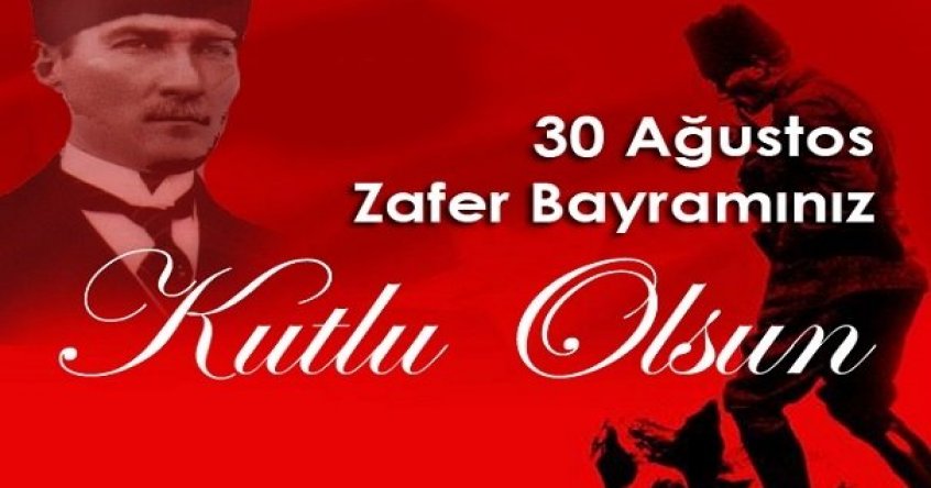 30 AĞUSTOS ZAFER BAYRAMI